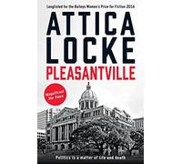 Pleasantville (The Jay Porter mysteries by Attica Locke)
