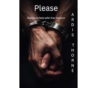 Please: A Dark Psychological Romance (Blackmere Series)