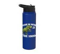 Please Be Patient I'm from The 1900s Funny Graphic Stainless Steel Insulated Water Bottle