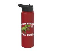 Please Be Patient I'm from The 1900s Funny Graphic Stainless Steel Insulated Water Bottle