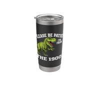 Please Be Patient I'm from The 1900s Funny Graphic Vaso térmico de acero inoxidable de doble pared