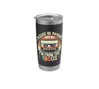 Please be Patient with me. I´m from the 1900s Vaso térmico de acero inoxidable de doble pared