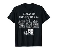 Please Be Patient with Me I'm 99 Years Old Vintage Cumpleaños Camiseta