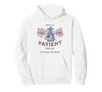 Please Be Patient with Me I'm from The 1900s Funny Sudadera con Capucha