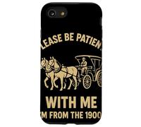 Please Be Patient With Me I'm From The 1900s Humor Carruaje Carcasa para iPhone SE (2020) / 7 / 8