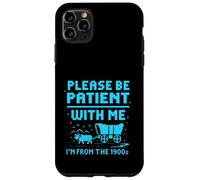 Please Be Patient with Me I'm from The 1900s Pixel Wagon Carcasa para iPhone 11 Pro MAX