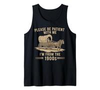 Please be patient with me i'm from the 1900s Vintage Camiseta sin Mangas