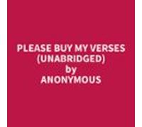 Please Buy My Verses (unabridged) (audiolibro)