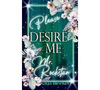 Please Desire Me, Mr. Rockstar (Let Me Be A Starlet-Trilogie 2)