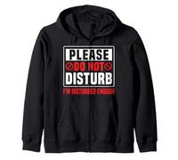 Please Do Not Disturb I’m Disturbed Enough Sudadera con Capucha