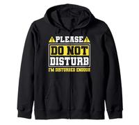 Please Do Not Disturb I’m Disturbed Enough Sudadera con Capucha