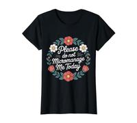 Please Do Not Micromanage Me Today Límites laborales - Camiseta gráfica económica, Mujer, Negro, M