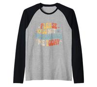 Please Do Not Micromanage Me Today Work Boundaries - Camiseta Manga Raglan
