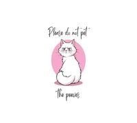 Please do not pet the peeves.: funny pet peeve notebook