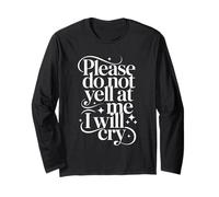 Please Do Not Yell At Me I Will Cry Llorón Sensible - Manga Larga