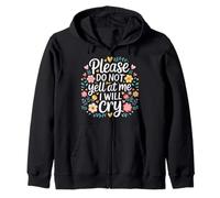 Please Do Not Yell At Me I Will Cry Llorón Sensible |- Sudadera con Capucha