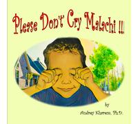 Please Don't Cry Malachi
