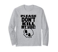 Please Don't Kill My Vibe (Declaración de positividad) Manga Larga