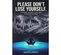 Please Don't Lose Yourself