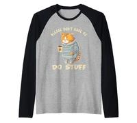 Please Don't Make Me Do Stuff Funny Lazy Cat Hombres Mujeres Adolescentes Camiseta Manga Raglan
