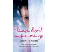 Please Dont Make Me Go (ebook)