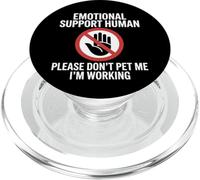 Please Don't Pet Me I'm Working Emotional Support Human PopSockets PopGrip para MagSafe
