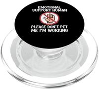 Please Don't Pet Me I'm Working Emotional Support Human PopSockets PopGrip para MagSafe