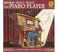 Please Don't Shoot the Piano Player