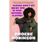Please Dont Sit On My Bed In Your Outside Clothes (ebook)