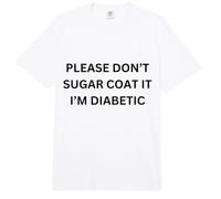 Please Don't Sugar Coat It I'm Diabetic Fun Wear Comfort Colors Adult Heavyweight T-Shirt