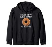 Please Don't Sugar Coat It I'm Diabetic Fun Wear Sudadera con Capucha