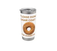 Please Don't Sugar Coat It I'm Diabetic Fun Wear Vaso térmico de acero inoxidable de doble pared