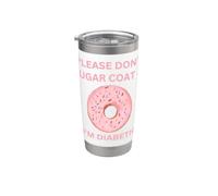Please Don't Sugar Coat It I'm Diabetic Fun Wear Vaso térmico de acero inoxidable de doble pared