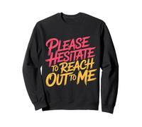 Please Hesitate To Reach out To Me Introvert Antisocial |- Sudadera
