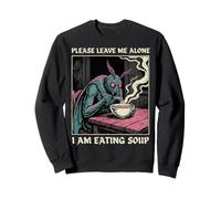 Please Leave Me Alone I Am Eating Soup Comida Polilla Sudadera