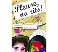 Please, No Zits! & Other Short Stories for LDS Youth