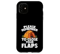 Please Remember To Close Your Flaps Funny Carcasa para iPhone 11
