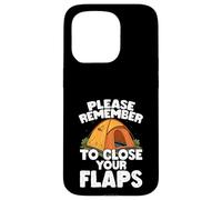 Please Remember To Close Your Flaps Funny Carcasa para iPhone 15 Pro