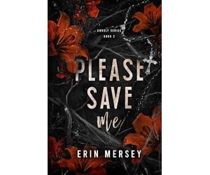 Please Save Me: Unholy Series Book 2