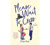 Please Wait To Cross