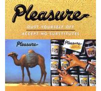 Pleasure - Dust Yourself Off/Accept No Su [Import]