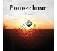 Pleasure Forever - Distal