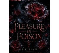 Pleasure in Poison: A Dark Romance