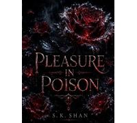 Pleasure in Poison: A Dark Romance
