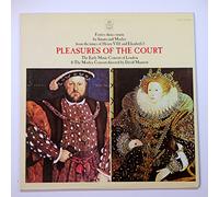 Pleasures of the Court: Festive Dance Music by Susato and Morley from the times of Henry VIII and Elisabeth I- Early Music Consort of London & Morley Consort