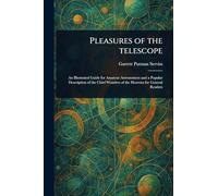 Pleasures of the Telescope