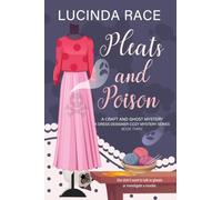Pleats & Poison: A Craft and Ghost Cozy Mystery