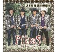 Plebes de San Luis - La Vida De Un Borracho