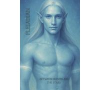 PLEIADIAN : BETWEEN HEAVEN AND THE STARS: The ART of Living Light. Pleiadian Notebook. Students Writing Journal / From The GALACTIC COLLECTION - The Portrait Series -