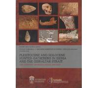 Pleistocene and Holocene hunter-gatherers in Iberia and the Gibraltar Strait: the current archaeological record